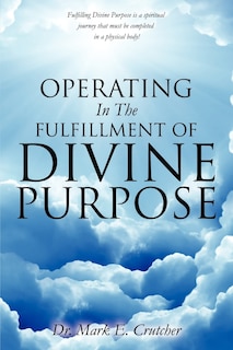 Couverture_Operating In The Fulfillment Of Divine Purpose