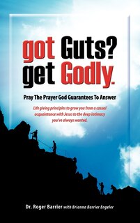 Front cover_Got Guts? Get Godly!