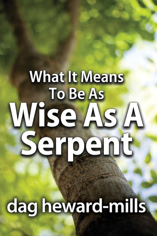 Couverture_What It Means to Be as Wise as a Serpent