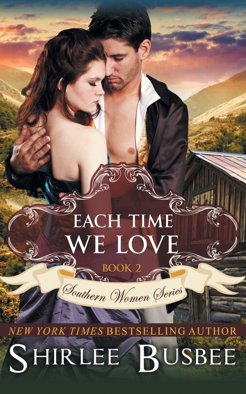 Front cover_Each Time We Love (The Southern Women Series, Book 2)