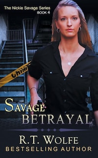 Couverture_Savage Betrayal (The Nickie Savage Series, Book 4)