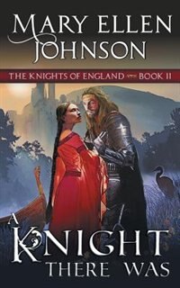 Couverture_A Knight There Was (The Knights of England Series, Book 2)