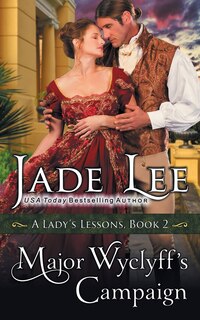 Front cover_Major Wyclyff's Campaign (A Lady's Lessons, Book 2)