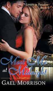 Couverture_Meet Me at Midnight (Lovers in Paradise Series, Book 2)