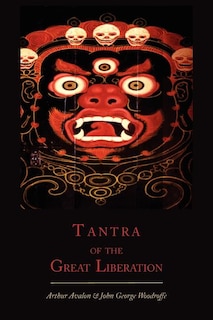 Front cover_Tantra Of The Great Liberation [mahanirvana Tantra]