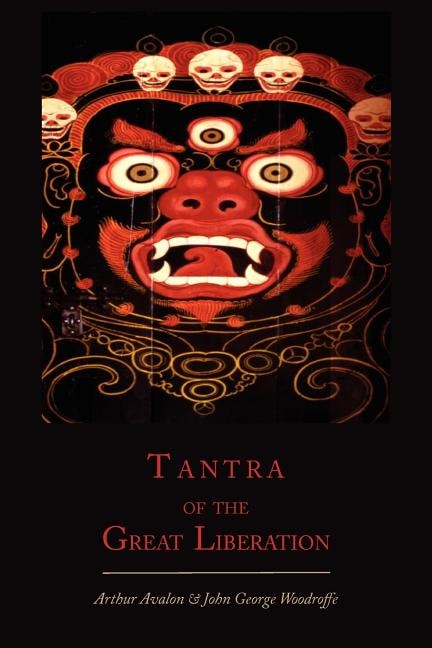 Front cover_Tantra Of The Great Liberation [mahanirvana Tantra]