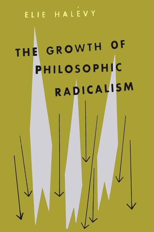 Front cover_The Growth of Philosophic Radicalism