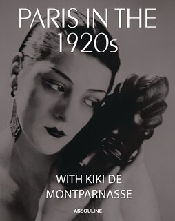 Front cover_Paris in the 1920s With Kiki de Montparnasse