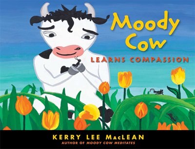 Front cover_Moody Cow Learns Compassion