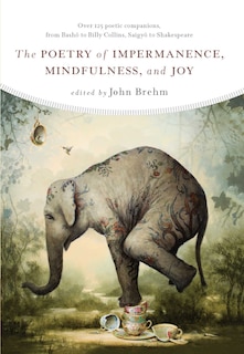 Front cover_The Poetry of Impermanence, Mindfulness, and Joy