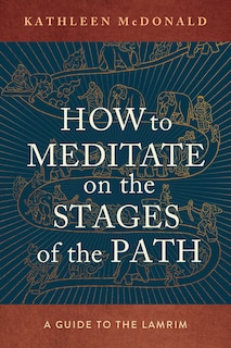 Front cover_How to Meditate on the Stages of the Path