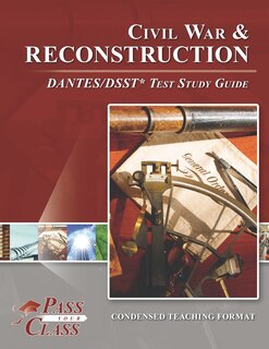 Couverture_Civil War and Reconstruction DANTES/DSST Test Study Guides