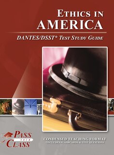 Couverture_Ethics in America DANTES/DSST Test Study Guide