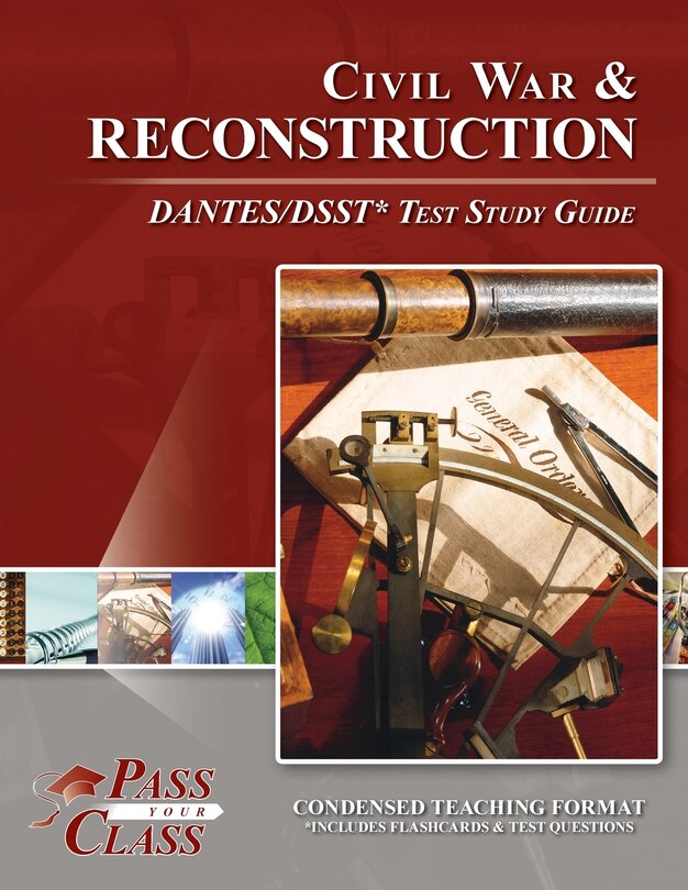 Front cover_Civil War and Reconsctruction DANTES/DSST Test Study Guide