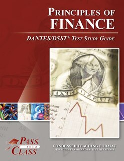 Front cover_Principles of Finance DANTES / DSST Test Study Guide