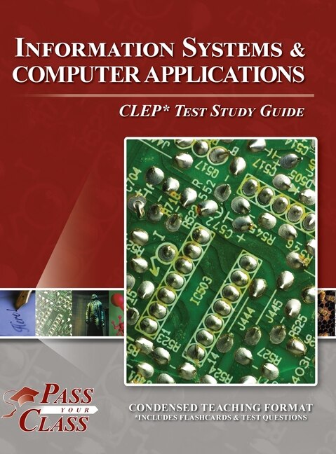Front cover_Information Systems and Computer Applications CLEP Test Study Guide