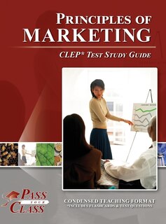 Front cover_Principles of Marketing CLEP Test Study Guide