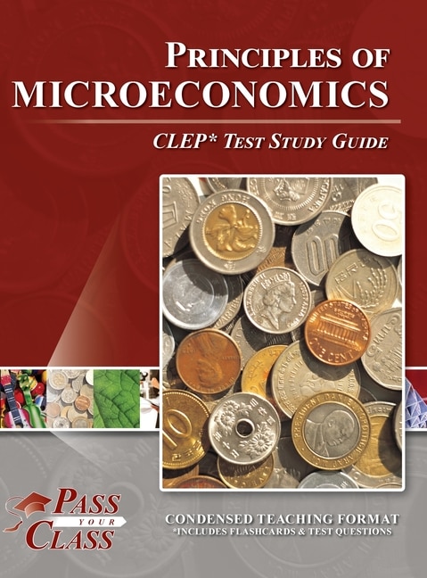 Front cover_Principles of Microeconomics CLEP Test Study Guide
