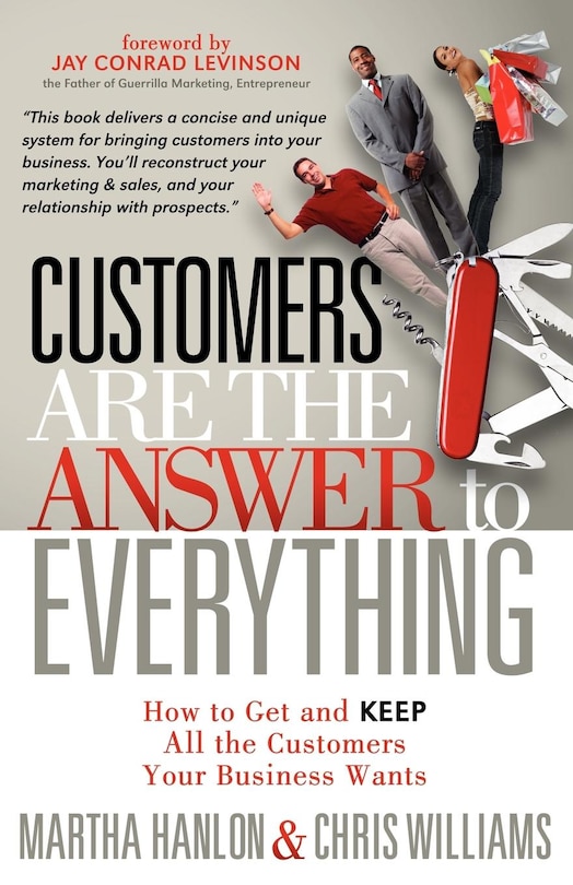Front cover_Customers Are The Answer To Everything