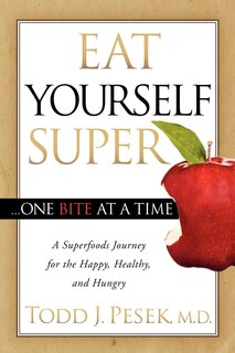 Front cover_Eat Yourself Super One Bite At A Time