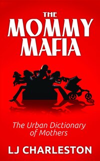 Front cover_The Mommy Mafia