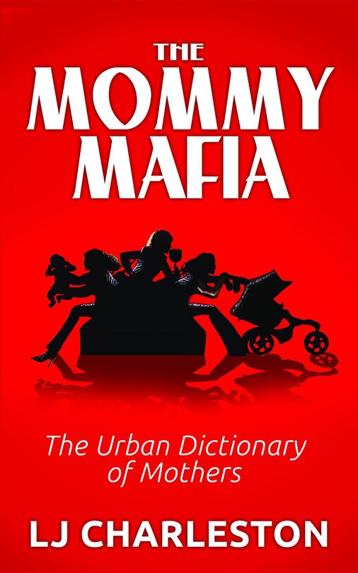 Front cover_The Mommy Mafia