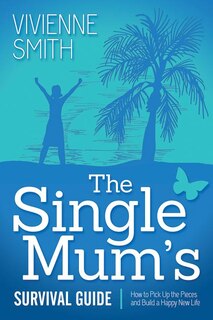 Couverture_The Single Mum's Survival Guide