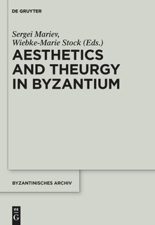 Front cover_Aesthetics and Theurgy in Byzantium