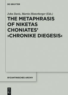 Couverture_The Metaphrase of Niketas Choniates’ ›History‹