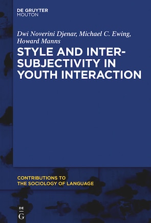 Style and Intersubjectivity in Youth Interaction