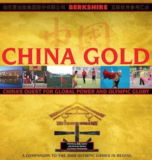 Front cover_China Gold, A Companion to the 2008 Olympic Games in Beijing