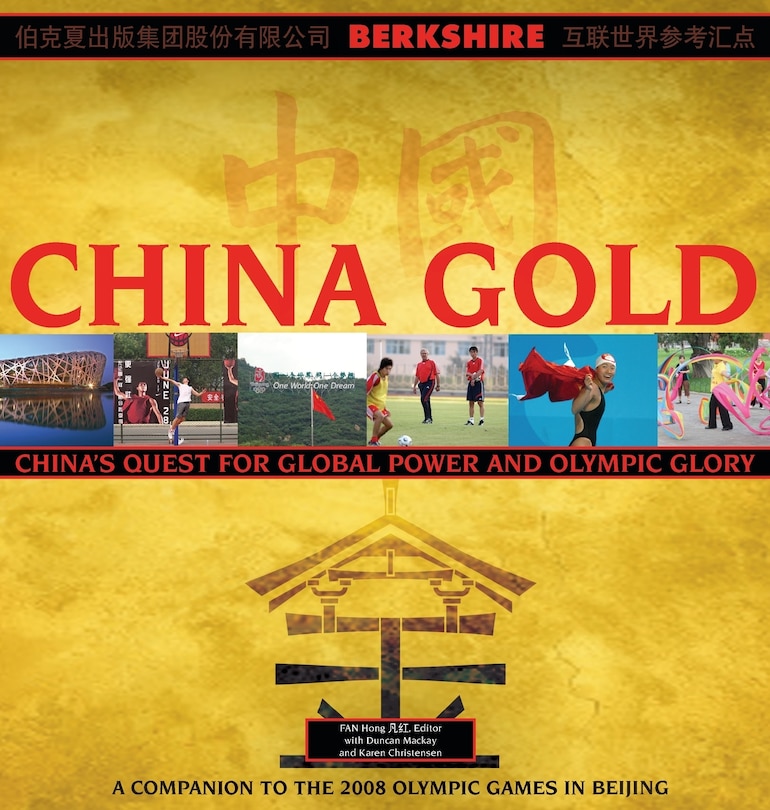 Front cover_China Gold, A Companion to the 2008 Olympic Games in Beijing