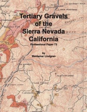 Front cover_Tertiary Gravels of the Sierra Nevada California