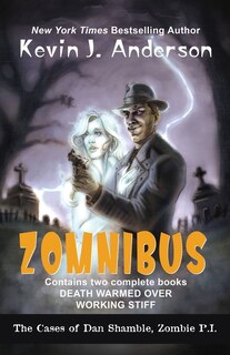 Couverture_Dan Shamble, Zombie P.I. ZOMNIBUS