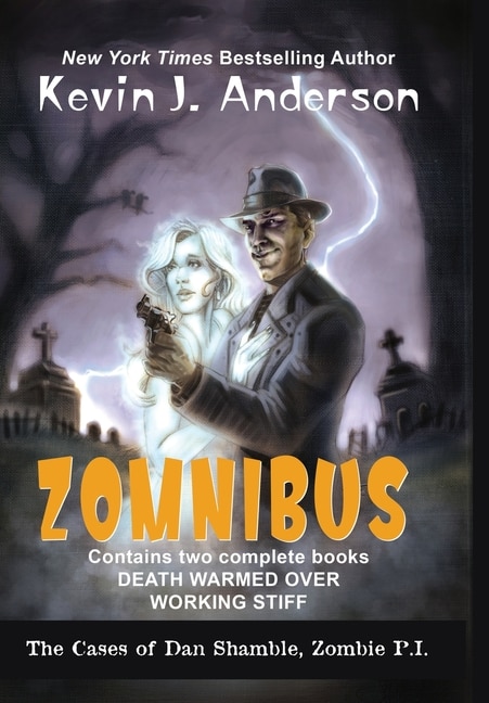 Couverture_Dan Shamble, Zombie P.I. ZOMNIBUS