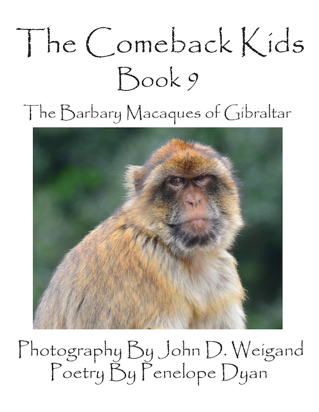 Front cover_The Comeback Kids -- Book 9 -- The Barbary Macaques of Gibraltar