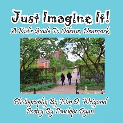 Couverture_Just Imagine It! A Kid's Guide To Odense, Denmark