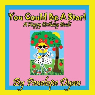 Couverture_You Could Be A Star! A Happy Birthday Book!