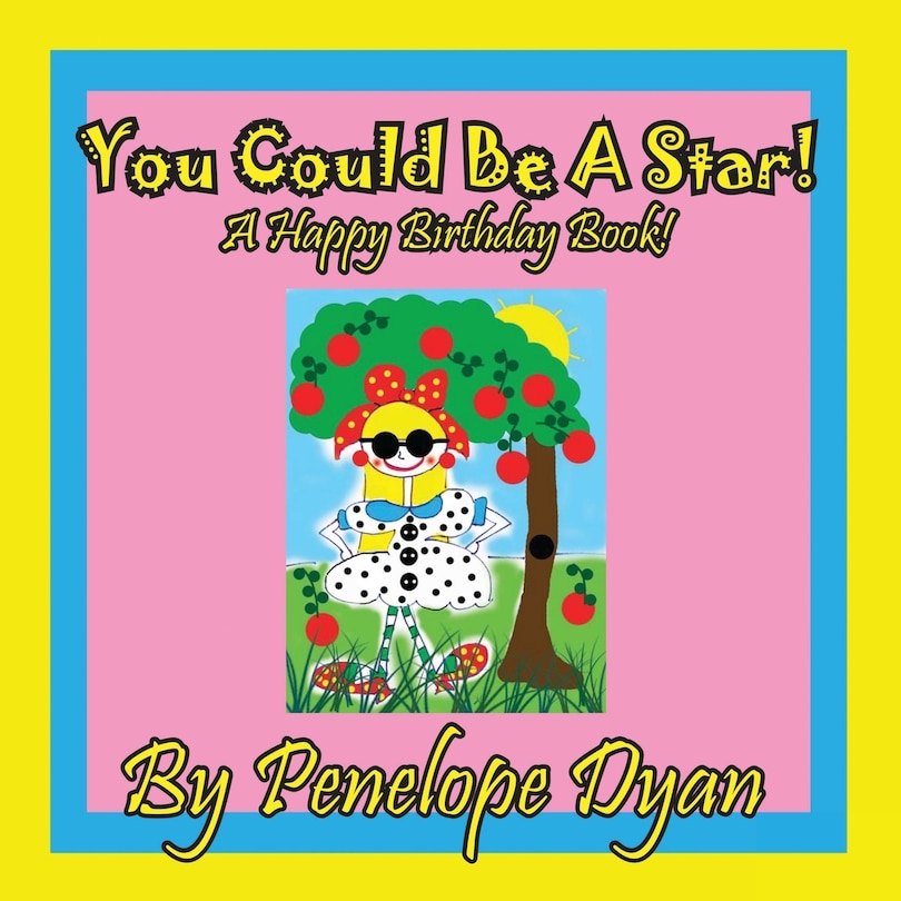 Couverture_You Could Be A Star! A Happy Birthday Book!