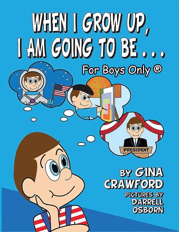 Front cover_When I Grow Up, I Am Going To Be. . . For Boys Only (R)