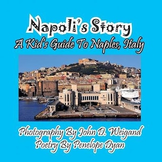 Front cover_Napoli's Story---A Kid's Guide To Naples, Italy