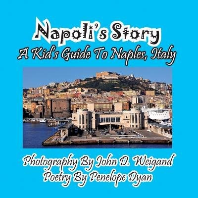 Front cover_Napoli's Story---A Kid's Guide To Naples, Italy