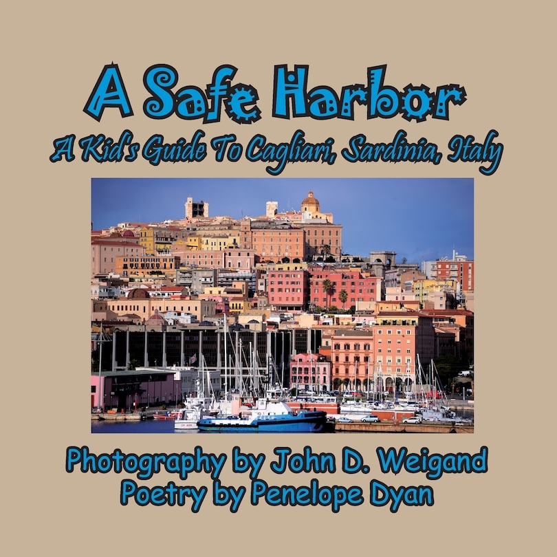 Couverture_A Safe Harbor, A Kid's Guide To Cagliari, Sardinia, Italy