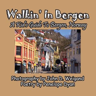 Front cover_Walkin' In Bergen, A Kid's Guide to Bergen, Norway