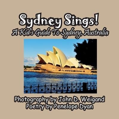 Front cover_Sydney Sings! A Kid's Guide To Sydney, Australia