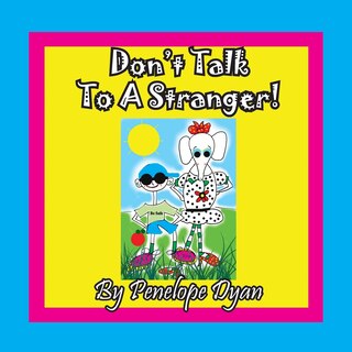 Front cover_Don't Talk To A Stranger!