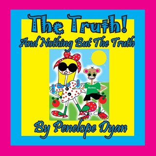 Couverture_The Truth! And Nothing But The Truth