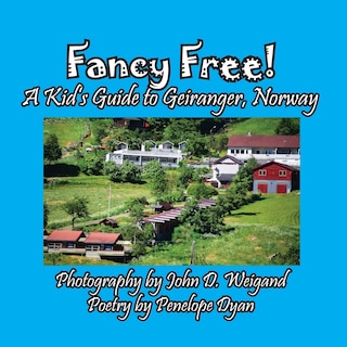 Couverture_Fancy Free! A Kid's Guide to Geiranger, Norway