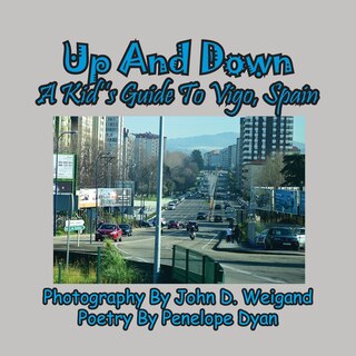 Front cover_Up And Down --- A Kid's Guide To Vigo, Spain