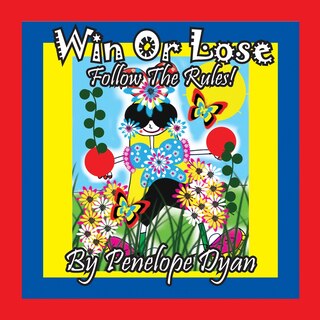 Couverture_Win Or Lose . . .Follow The Rules!